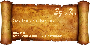 Szeleczki Kolos névjegykártya